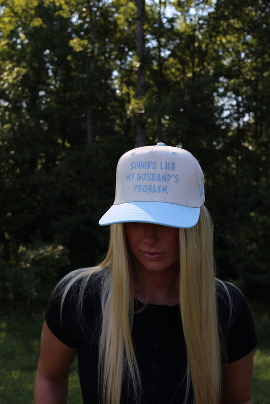 "Sounds Like My Husband's Problem" Hat - Blue