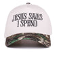 Jesus Saves I Spend Hat - Camo