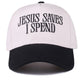 Jesus Saves I Spend Hat - Black