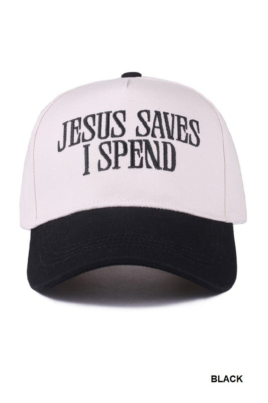 Jesus Saves I Spend Hat - Black